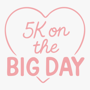 5K on the big day!